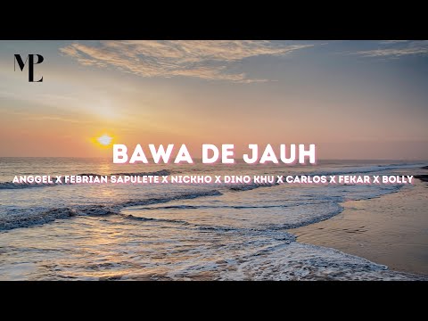 Bawa de jauh sudah jangan bale bale - Bawa De Jauh | Lagu Timur Terbaru 2021 - MPL