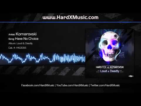 Komarovski  - Have No Choice (Preview)