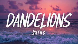 Download lagu Ruth B. - Dandelions (Lyrics) mp3