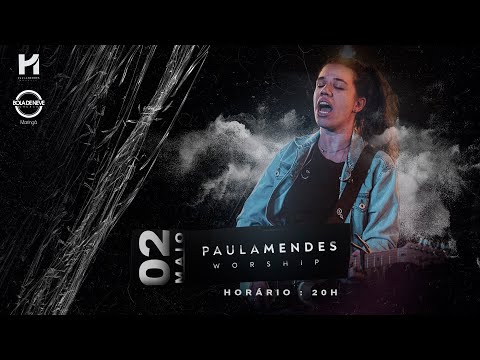 Live de Adoração - Paula Mendes Worship