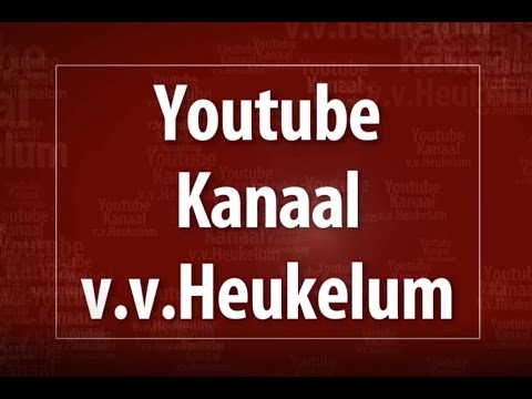 Intro youtube kanaal v.v.Heukelum