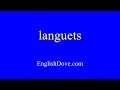 How To Pronounce Languets In American English