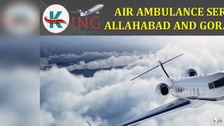 Take the Excellent and Supersonic Air Ambulance Service in Allahabad by Kin
