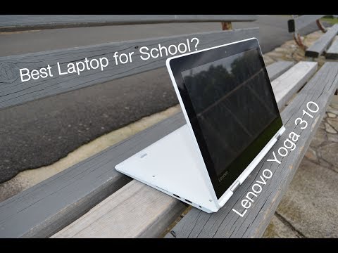 The Best Laptop for School? // Lenovo Yoga 310 Review
