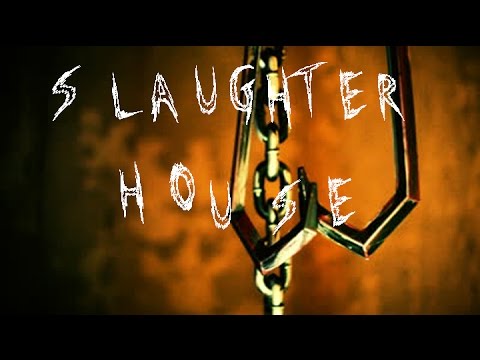 Slaughter House- Original Horror Story
