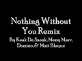 Nothing Without You by Domino