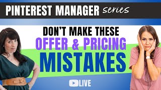 The #1 Mistake Pinterest Managers Make With Their Offers