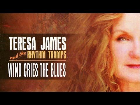 Wind Cries The Blues - Teresa James