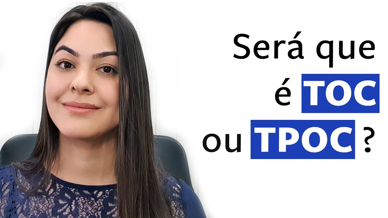 Qual a diferença entre o TOC e o Transtorno da Personalidade Obsessiva Compulsiva (TPOC)?