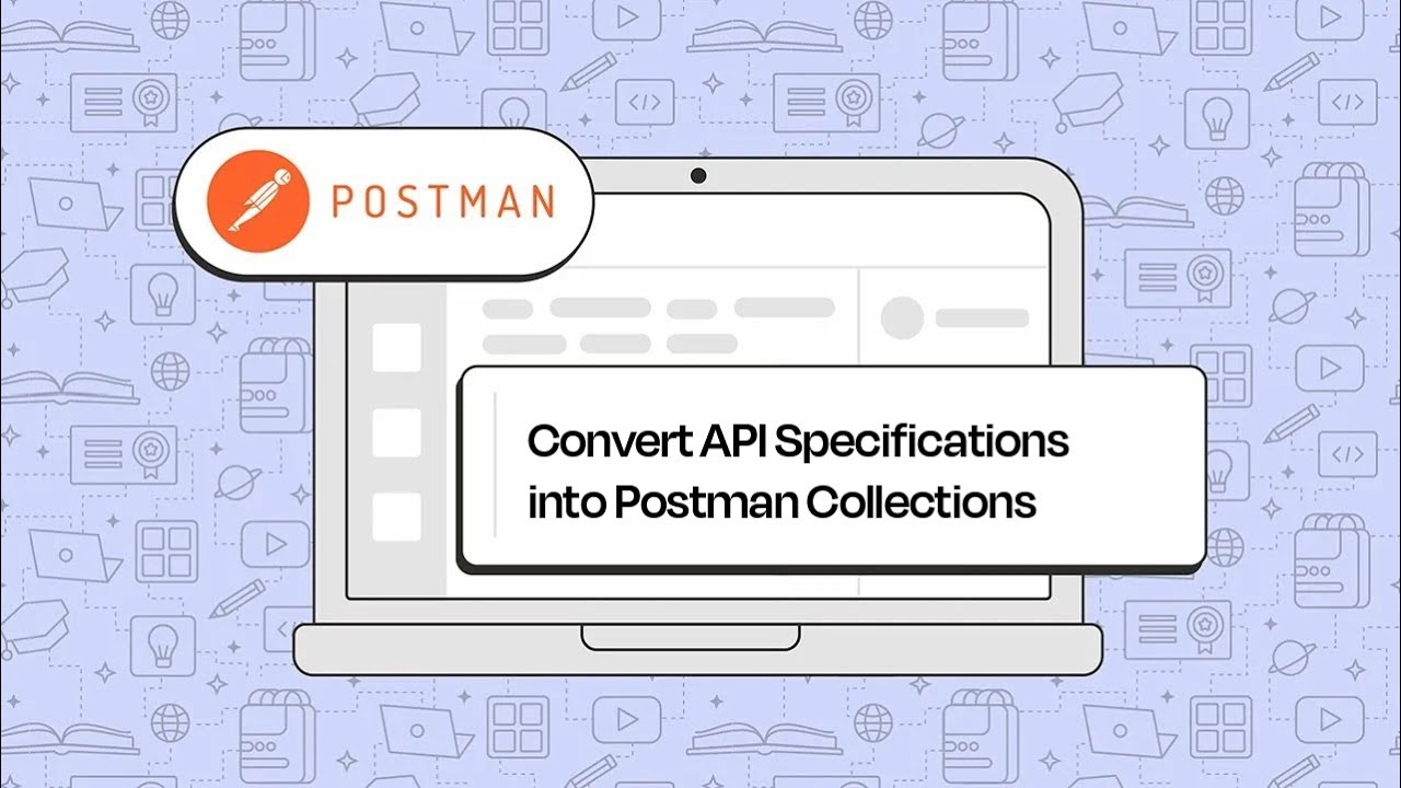 Convert API Specifications into Postman Collections (No-Code Guide)