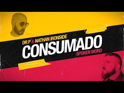 Consumado (Spoken Word) - DRP & @Nathan Ironside