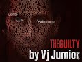 VJ Junior The Guilty New Translated By VJ Junior