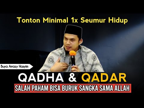 QADHA DAN QADAR‼️BUYA ARRAZY HASYIM
