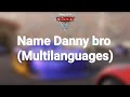 Cars 3 Name Danny Bro In Different Languages