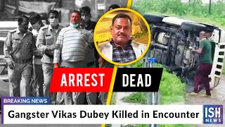 Gangster Vikas Dubey Killed in Encounter