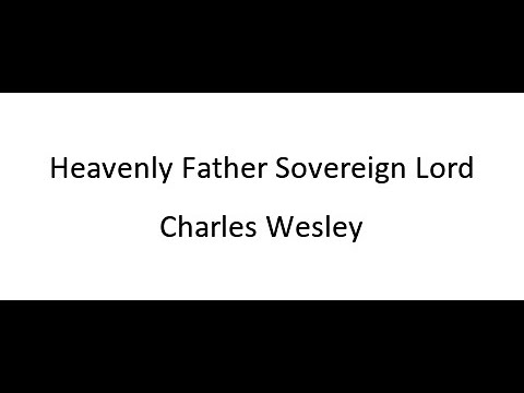 Thumbnail for Heavenly Father, Sovereign Lord video