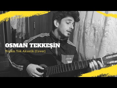 Osman Tekkeşin - Yüzüm Yok (cover) #evinşarkıları