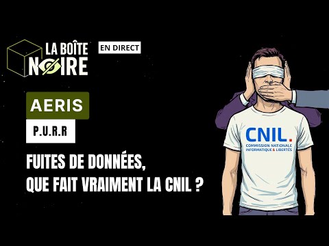 Fuites de données : Que fait vraiment la CNIL ? avec Aeris [#LBN E08]