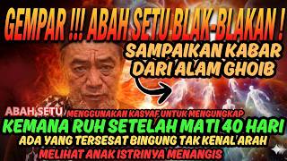 Download lagu 💥SHOCKING‼️ABAH SETU'S SPIRITUAL VISION OF WHERE THE SOUL GOES AFTER DEATH || ABAH SETU MDNH #Aba... mp3 Download lagu 💥SHOCKING‼️ABAH SETU'S SPIRITUAL VISION OF WHERE THE SOUL GOES AFTER DEATH || ABAH SETU MDNH #Aba... mp3