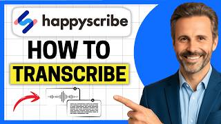 How to Transcribe on Happyscribe [Easy Guide]