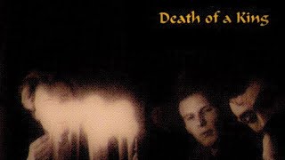 The Legendary Pink Dots - Death of a King (LYRICS ON SCREEN) 📺