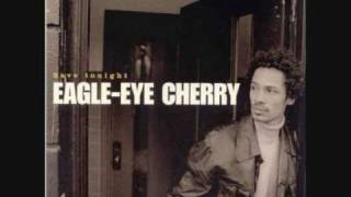EAGLE EYE CHERRY - LONELY DAYS (MILES AWAY)