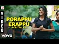 Poriyaalan Porappu Erappu Video Harish Kalyan M S Jones