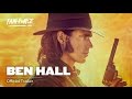 THE LEGEND OF BEN HALL Official Trailer HD