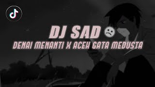 Download lagu DJ SAD!! DENAI MANANTI X ACEH GATA MEDUSTA VIRAL TIKTOK SLOW REMIX || Hendra 98 Remix FT Naldy Baik mp3