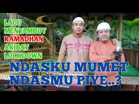 LAGU MENYAMBUT RAMADHAN TERBARU AKIBAT LOCKDOWN - NDASKU MUMET NDASMU PIYE? KOPLO