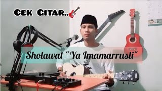 Download lagu COVER SHOLAWAT Ya Imamarrusli Cek Gitar mp3