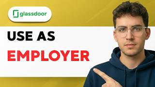 How to Use Glassdoor as an Employer [2026 Full Guide]