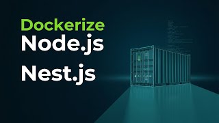 Master Docker: Containerize Node.js and NestJS Apps From Scratch