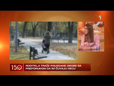 150 MINUTA - Kako se garantuje bezbednost bebisiterke, gošća Jelena Davidović vlasnica agencije