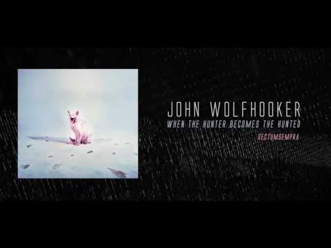 John Wolfhooker - Sectumsempra (OFFICIAL AUDIO)