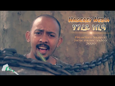 Freselam mussie ' ሃገረይ ነቢዓ ' /  New tigrigna Music video - " Hagerey Nebia "  2020