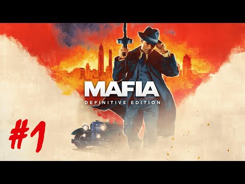Mafia: Definitive Edition - Part 1