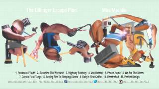 THE DILLINGER ESCAPE PLAN - 'Miss Machine' (Full Album Stream)