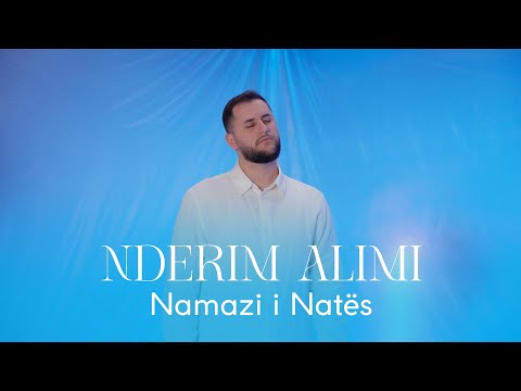 Nderim Alimi - Namazi i nates