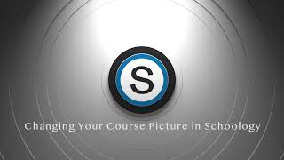 Changing Your Course Picture in Schoology