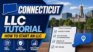 Connecticut LLC Tutorial How to Start an LLC in Connecticut Best methods