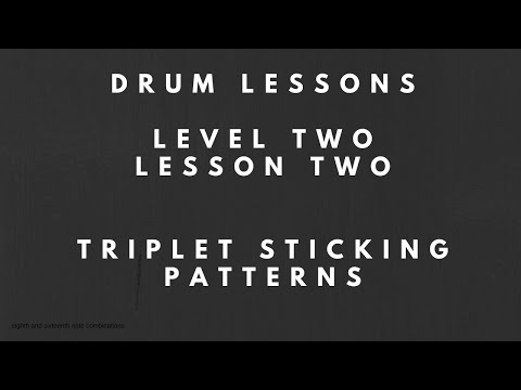 Drum Lessons - Level 2 - Lesson 2  - Triplet Sticking Patterns