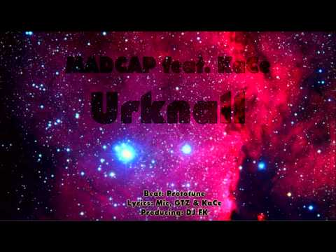 Madcap - Urknall feat. KaCe