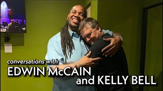 Conversations with Edwin McCain &amp; Kelly Bell with special guest Charles Morgan - Episode 2