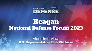 RNDF 2023: Representative Rob Wittman on CCA's, Army Logistics, and Looking ahead