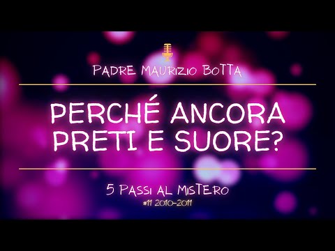 Siamo diventati come la spazzatura del mondo! Perché ancora PRETI e SUORE? 5 Passi #11