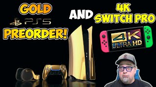 PlayStation 5 Pre-Orders For $10,000! Nintendo Tells Devs Optimize Switch Games For 4k Switch Pro!