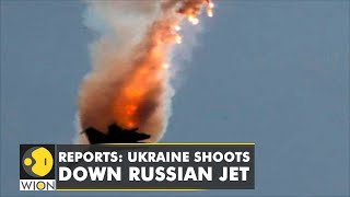 Ukraine shoots down Russian jet