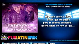 D.OZi Ft. Pacho &amp; Cirilo con Farruko - Tranquen La Disco (Official Remix) [Letra]