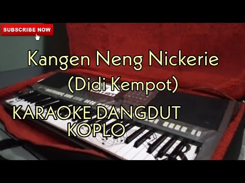 Kangen Neng Nickerie (Didi Kempot) Karaoke Dangdut Koplo